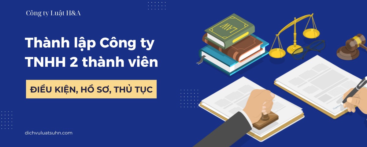 Thủ tục thành lập Công ty TNHH 2 thành viên